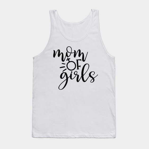 Mom of girls Tank Top by Coral Graphics